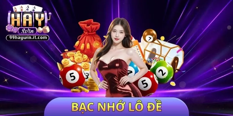 Bạc nhớ lô đề