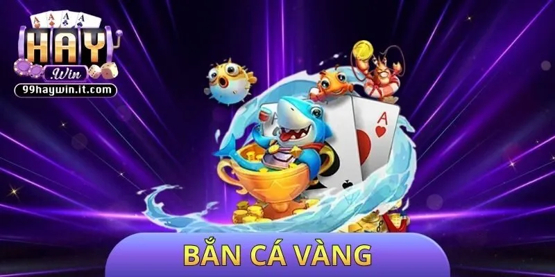bắn cá vàng