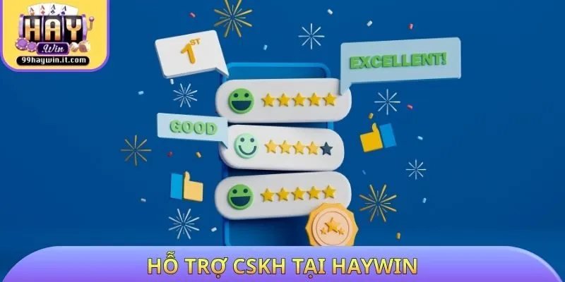Hỗ trợ CSKH tại HAYWIN