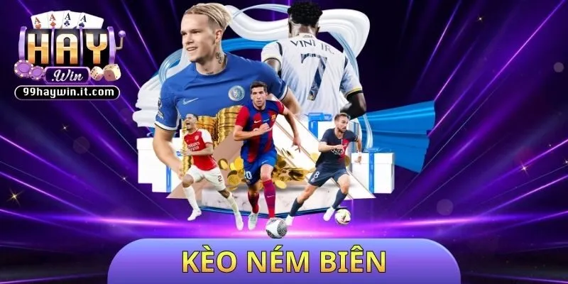 kèo ném biên