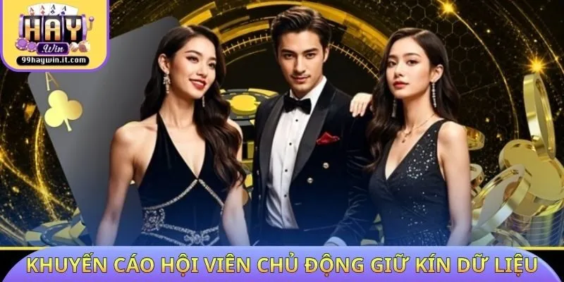 Khuyến cáo hội viên chủ động giữ kín dữ liệu