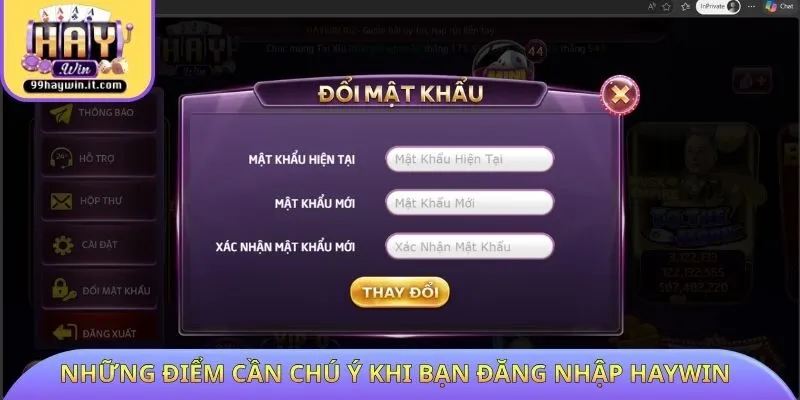 Những điểm cần chú ý khi bạn đăng nhập HAYWIN