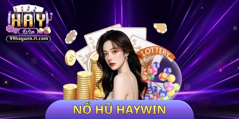 Nổ hũ HAYWIN
