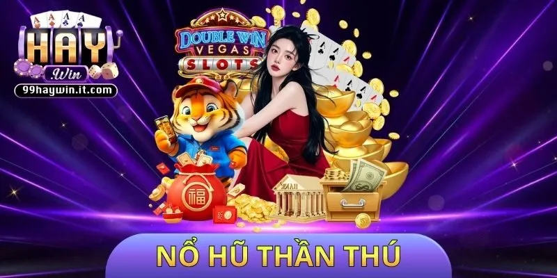 nổ hũ Thần Thú