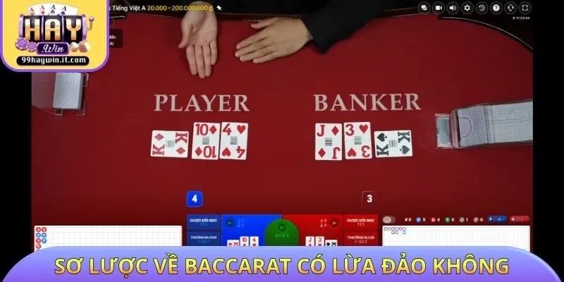Sơ lược về Baccarat có lừa đảo không