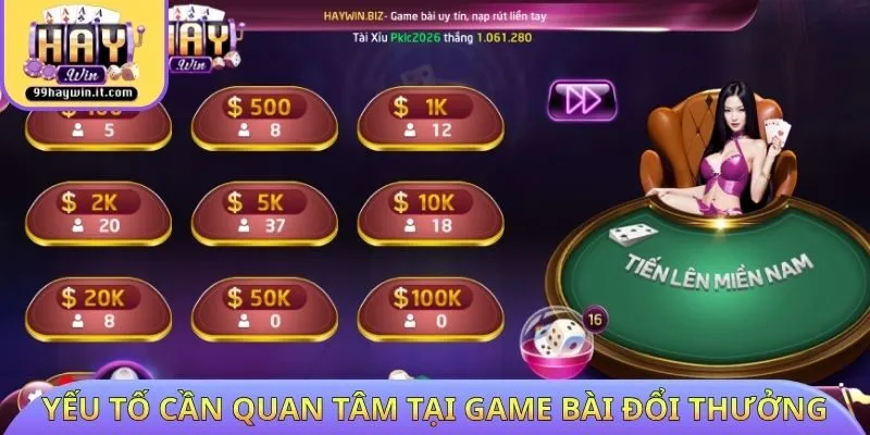 Yếu tố cần quan tâm tại Game bài đổi thưởng
